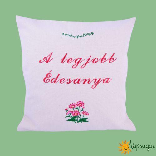 Hímzett párna "Legjobb Édesanya" Hímzett párna "Legjobb Édesanya"